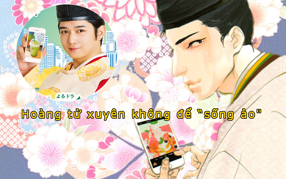 ‘Line!Hikaru Genji-kun’: Phim Nhật hài xỉu về Hoàng tử xuyên không thành hot boy trên Twitter