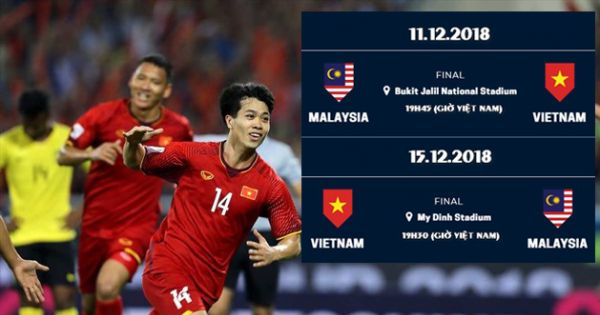 lich thi dau chung ket aff cup 2018 viet nam vs malaysia chinh xac nhat 100853