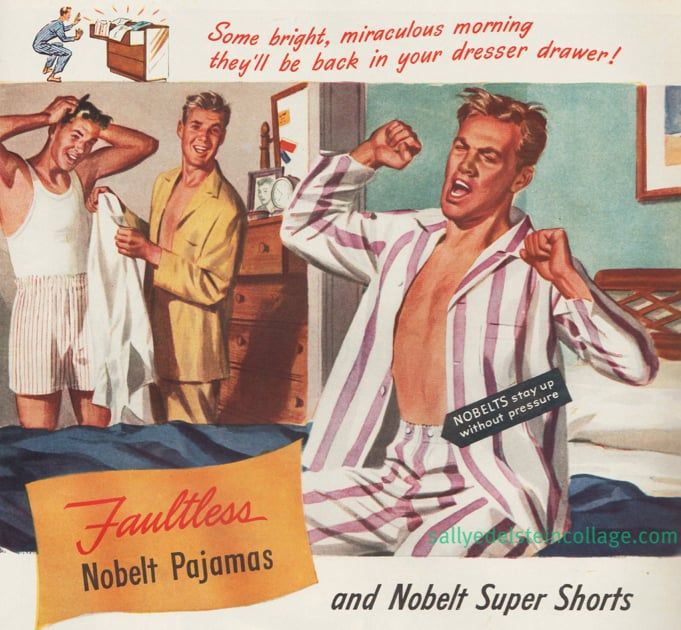 and for an example of an ad with unintentionally homosexual undertones theres this pajamas ad for men